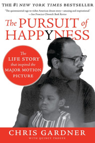 The Pursuit of Happyness, 20th Anniversary Edition (An NAACP Image Award Winner) by Chris Gardner, 9780060744878