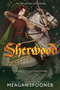 Sherwood by Meagan Spooner, 9780062422323