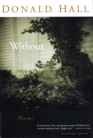 Without (Poems) by Donald Hall, 9780395957653