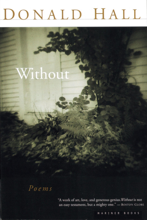 Without (Poems) by Donald Hall, 9780395957653