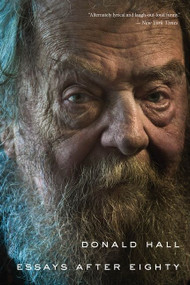 Essays After Eighty by Donald Hall, 9780544570313