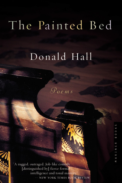 The Painted Bed (Poems) by Donald Hall, 9780618340750