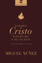 Cuando Cristo disciplina a Su iglesia (El que tenga oídos para oír, que oiga) (Spanish Edition) by Miguel Núñez Dr., 9780829772197