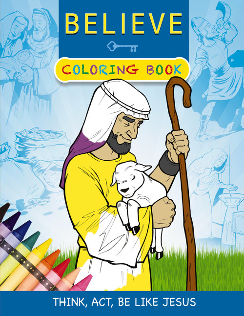 Believe Coloring Book (Think, Act, Be Like Jesus) by Macky Pamintuan, 9780310166566