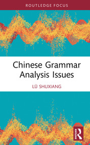 Chinese Grammar Analysis Issues by Lü Shuxiang, 9781041387367