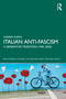 Italian Anti-Fascism (A Generative Tradition (1945-2025)) by Andrea Rapini, 9781041269212