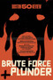 Brute Force and Plunder by Robin D. G. Kelley, Aziz Rana, Olúfẹ́mi O. Táíwò, Vivian Gornick, 9798993749419
