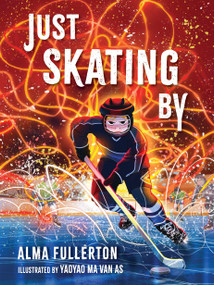 Just Skating By by Alma Fullerton, 9781682638170