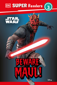 DK Super Readers Level 3 Star Wars  Beware Maul! by DK, 9798217316021