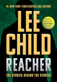 Reacher (The Stories Behind the Stories) by Lee Child, 9781613167564