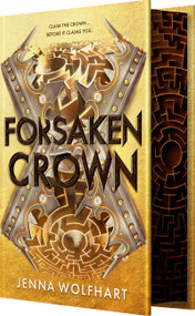 Forsaken Crown by Jenna Wolfhart, 9781649379955