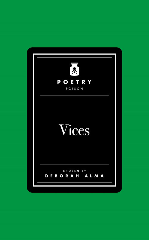 Poetry Poison: Vices by Deborah Alma, 9781035087402