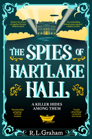 The Spies of Hartlake Hall by R. L. Graham, 9781035021963