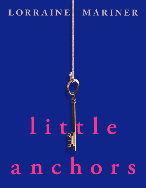 Little Anchors by Lorraine Mariner, 9781037411717