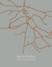 Selected Poems by Jacob Polley, 9781035099559