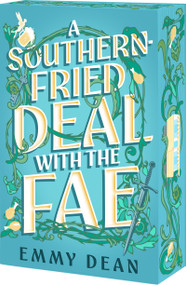 A Southern-Fried Deal With the Fae by Emmy Dean, 9781682818336
