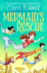 A Mermaid's Rescue by Chris Riddell, 9781035082810