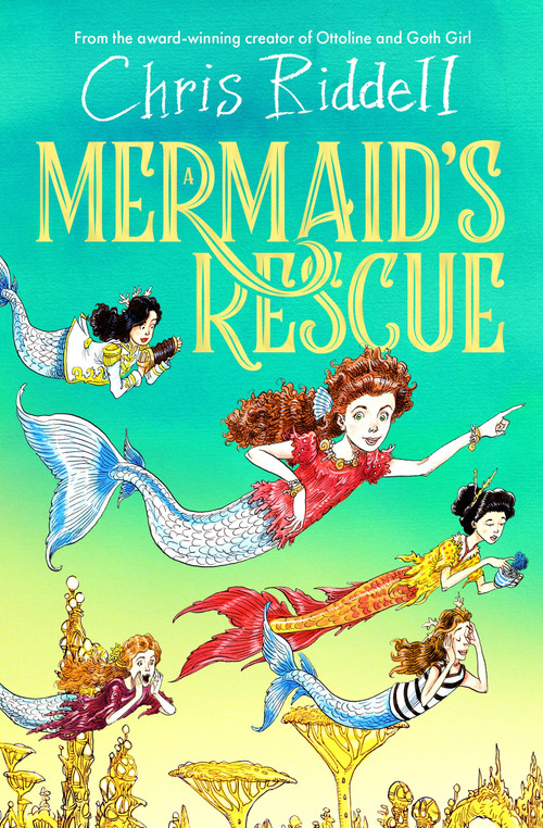 A Mermaid's Rescue by Chris Riddell, 9781035082810