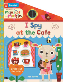 The World of Maurice and Muffin: I Spy at the Cafe by Bee Brown, 9781037405389