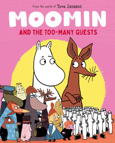 Moomin and the Too-Many Guests by Tove Jansson, 9781035042661