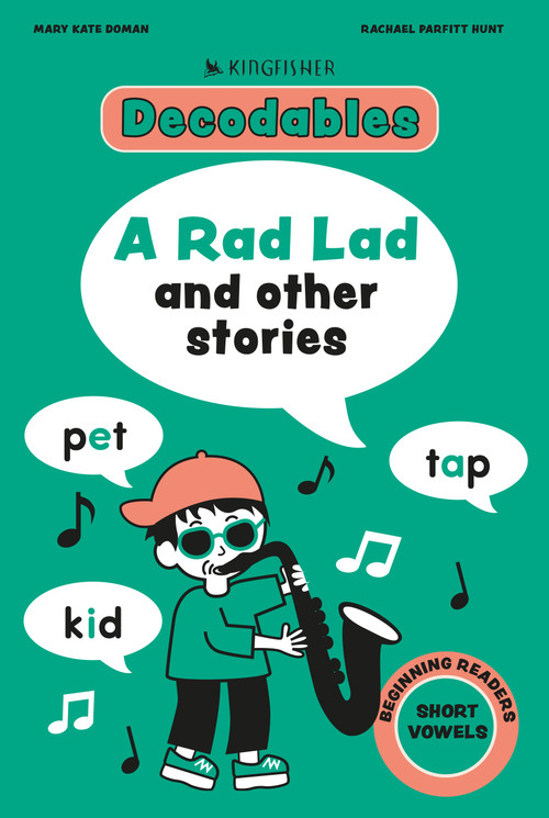 Kingfisher Decodables A Rad Lad by Mary Kate Doman, 9780753481806