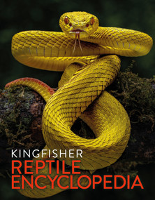 The Kingfisher Reptile Encyclopedia by Kingfisher, 9780753481967
