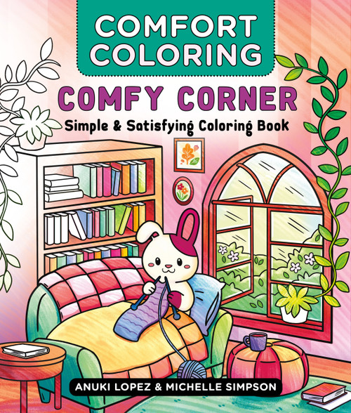 Comfort Coloring: Comfy Corner (Simple & Satisfying Coloring Book) by Anuki Lopez, Michelle Simpson, 9781250477248