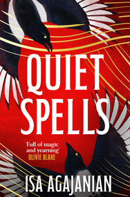Quiet Spells by Isa Agajanian, 9781035050055