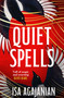Quiet Spells by Isa Agajanian, 9781035050055