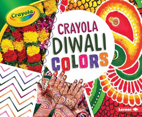 Crayola ® Diwali Colors by Mari Schuh, 9781541527478