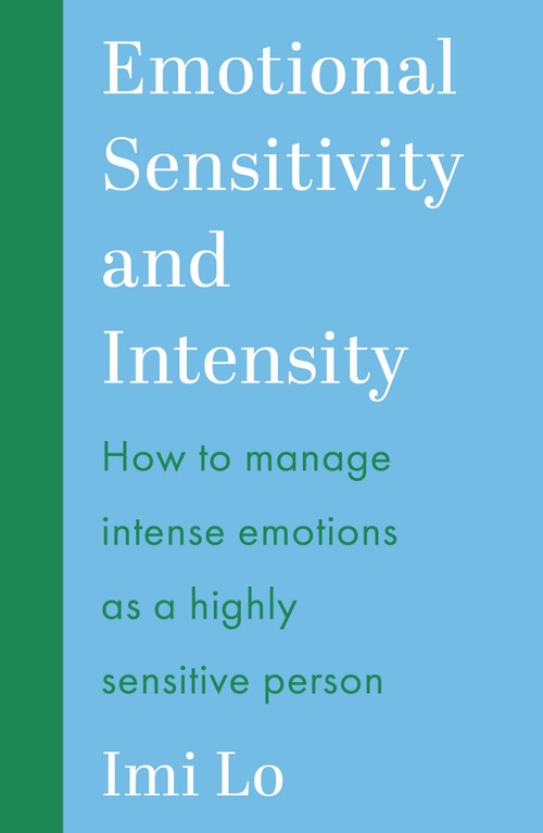 Emotional Sensitivity and Intensity by Imi Lo, 9781399837262