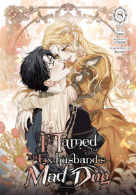 I Tamed My Ex-husband's Mad Dog, Vol. 8 by Jagae, Jkyum, CMJM, 9798400904349