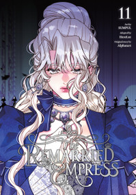 The Remarried Empress, Vol. 11 by Alphatart, SUMPUL, HereLee, Shirley Chen, 9798400905957