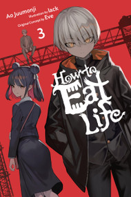 How to Eat Life, Vol. 3 by Eve, Ao Juumonji, lack, Tristan Hill, 9798855413175