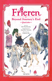 Frieren: Beyond Journey's End -Prelude-, Vol. 2 (novel) by Kanehito Yamada, Mei Hachimoku, Tsukasa Abe, Jenny McKeon McKeon, 9798855439434