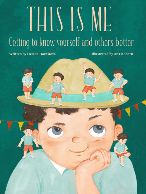 This Is Me (Getting to know yourself and others better) by Helena Harastova, Ana Kobern, 9788000081762