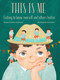 This Is Me (Getting to know yourself and others better) by Helena Harastova, Ana Kobern, 9788000081762