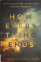 How Everything Ends (Living in Light of Jesus' Return) by John MacArthur, Abner Chou, Nathan Busenitz, 9780736992350