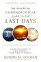 The Essential Chronological Guide to the Last Days (A Complete Survey of Bible Prophecy from Today to Eternity) by Joseph M. Holden, Brian Nixon, 9780736993913