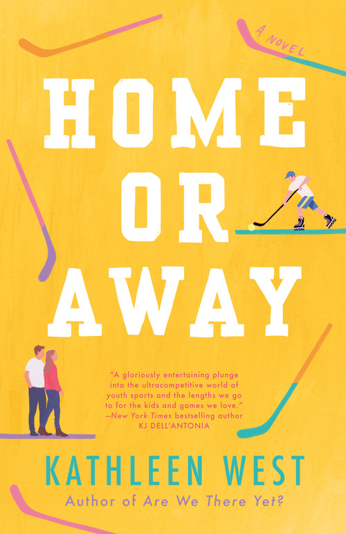 Home or Away by Kathleen West, 9780593335529