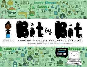 Bit by Bit (A Graphic Introduction to Computer Science) by Ecy Femi King, 9781503638761
