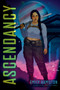 Ascendancy (A Novel) by Emily Hamilton, 9780063454200