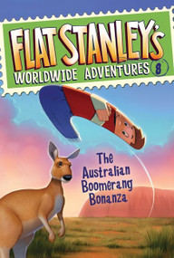 Flat Stanley's Worldwide Adventures #8: The Australian Boomerang Bonanza by Jeff Brown, Macky Pamintuan, 9780061574351