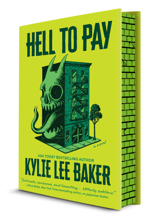 Hell to Pay (Deluxe Limited Edition) (A Dark Comedy Horror Novel of Demon-Slaying, Cults and Chosen Family in New York City) by Kylie Lee Baker, 9781335003010