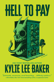 Hell to Pay by Kylie Lee Baker, 9781335003010