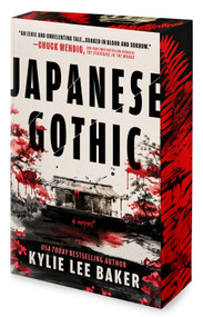 Japanese Gothic (A Novel) by Kylie Lee Baker, 9781335003881