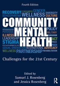 Community Mental Health (Challenges for the 21st Century) by Samuel J. Rosenberg, Jessica Rosenberg, 9781032904702
