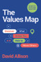 The Values Map (How to Navigate Your Life and Influence People) by David Allison, 9781394424276