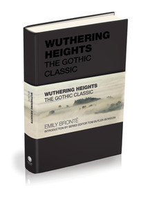 Wuthering Heights (The Gothic Classic) by Emily Bronte, 9781907326493