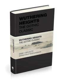 Wuthering Heights (The Gothic Classic) by Emily Bronte, Tom Butler-Bowdon, 9781907326493